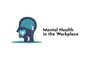 Mental Health in the workplace