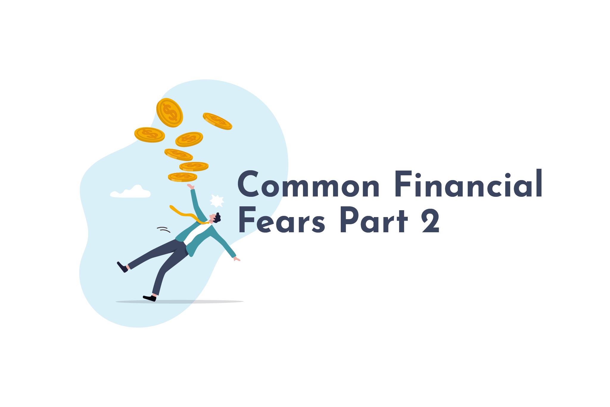 Common Financial Fears Part 2