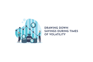 Drawing Down Savings During Times Of Volatility